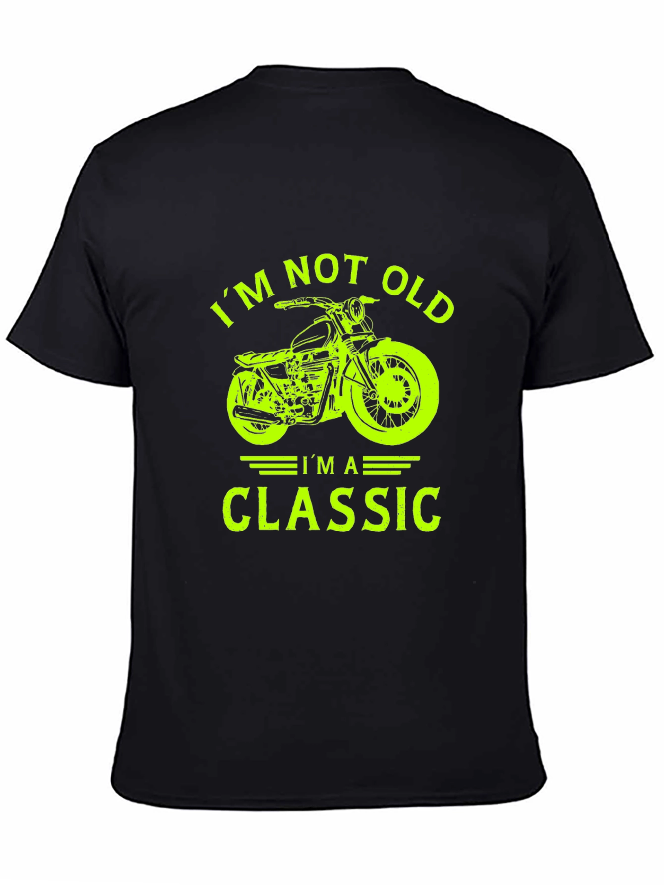 Im Not Old Im A Classic Motorcycle T-Shirt