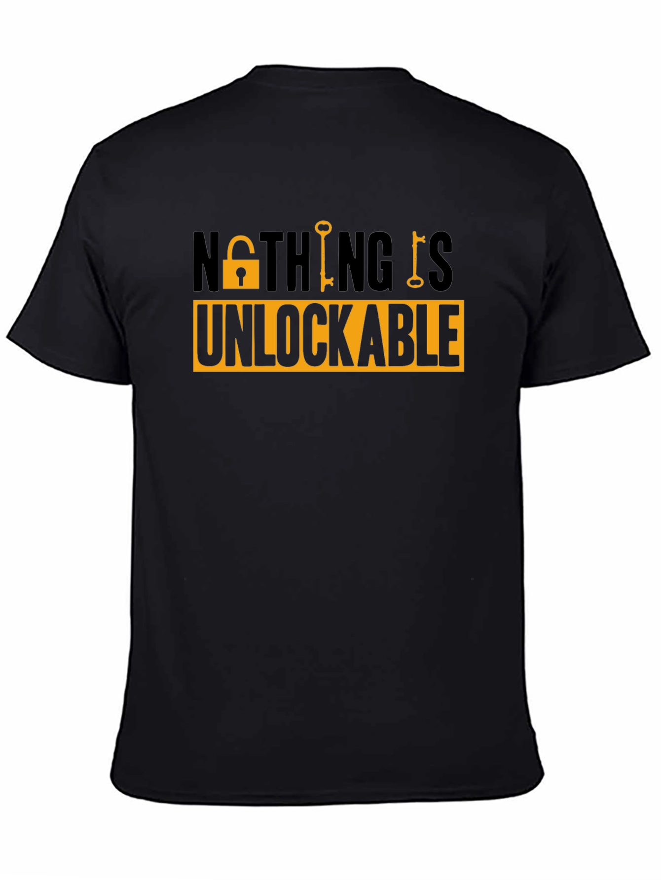 Nothing Is Unlockable Graphic Tee