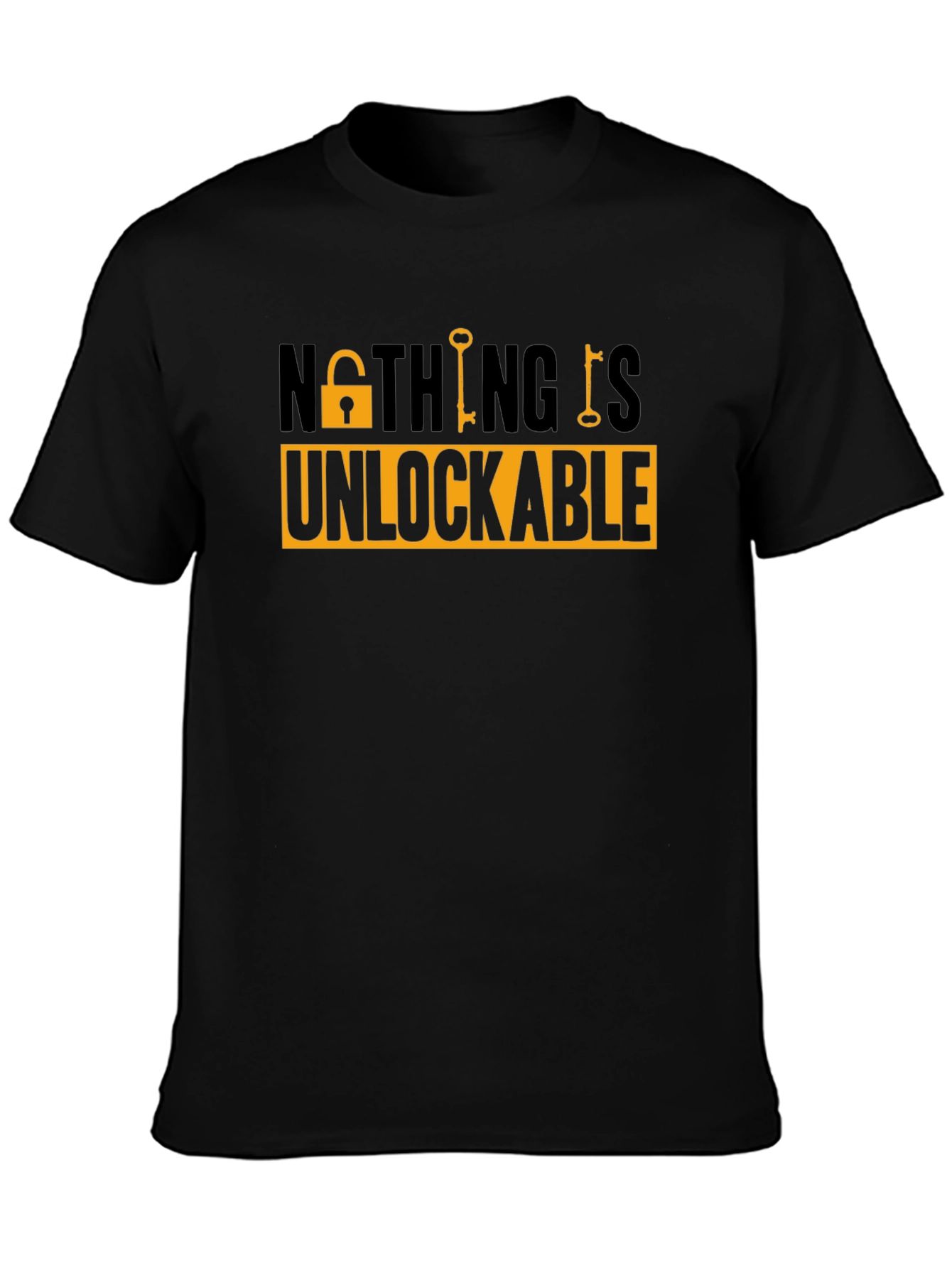 Nothing Is Unlockable Graphic Tee