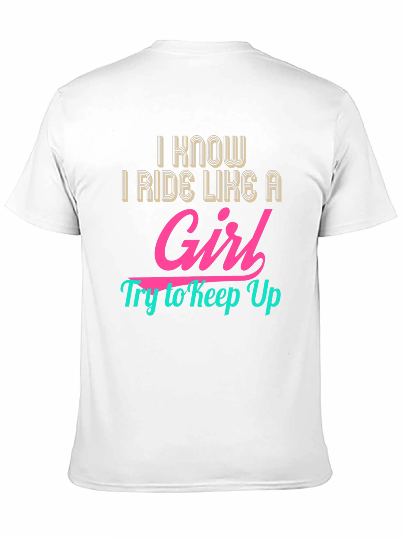 I Ride Like a Girl - Graphic Tee