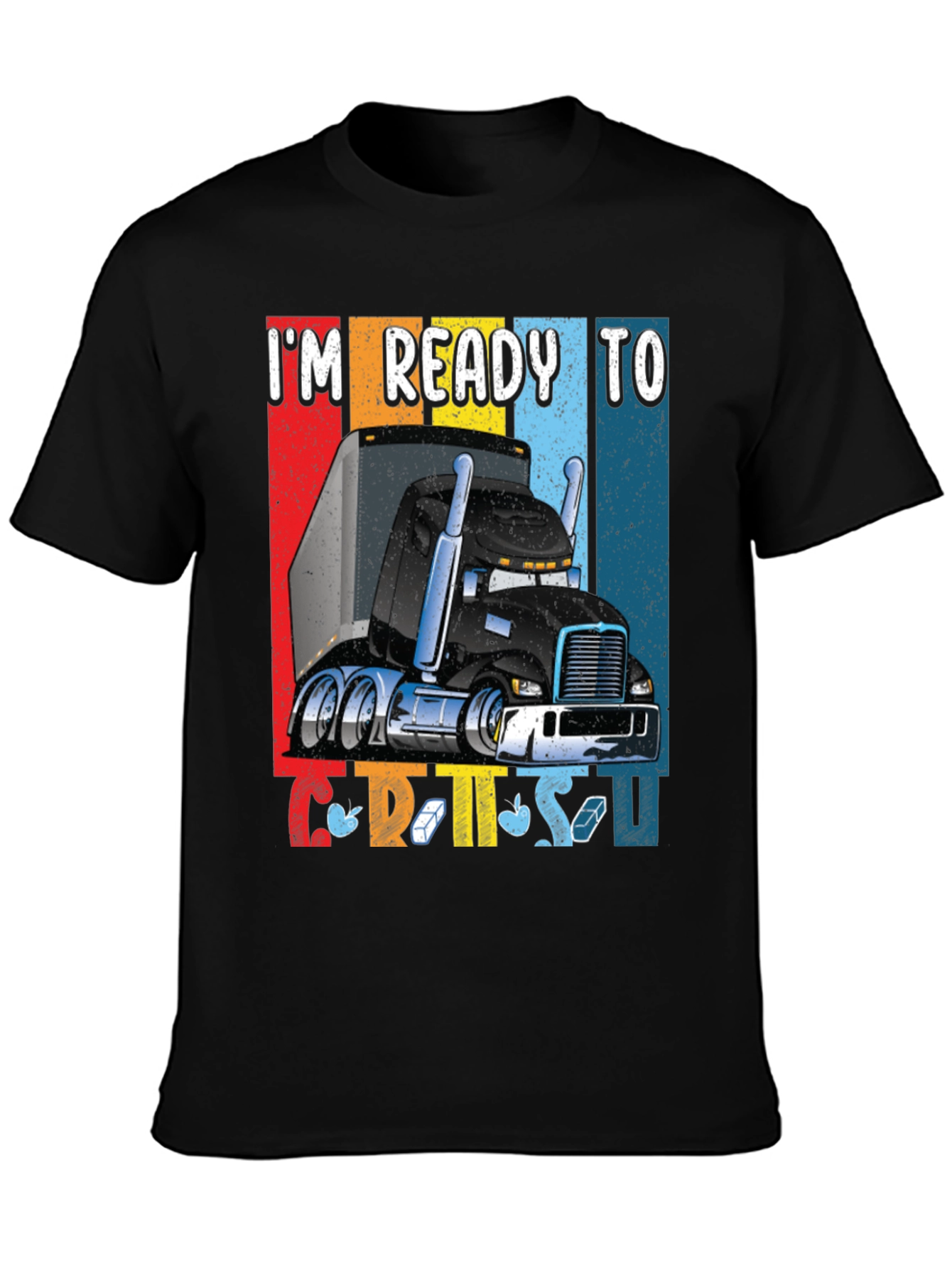 Ready to C.R.T.S.U Trucker T-Shirt