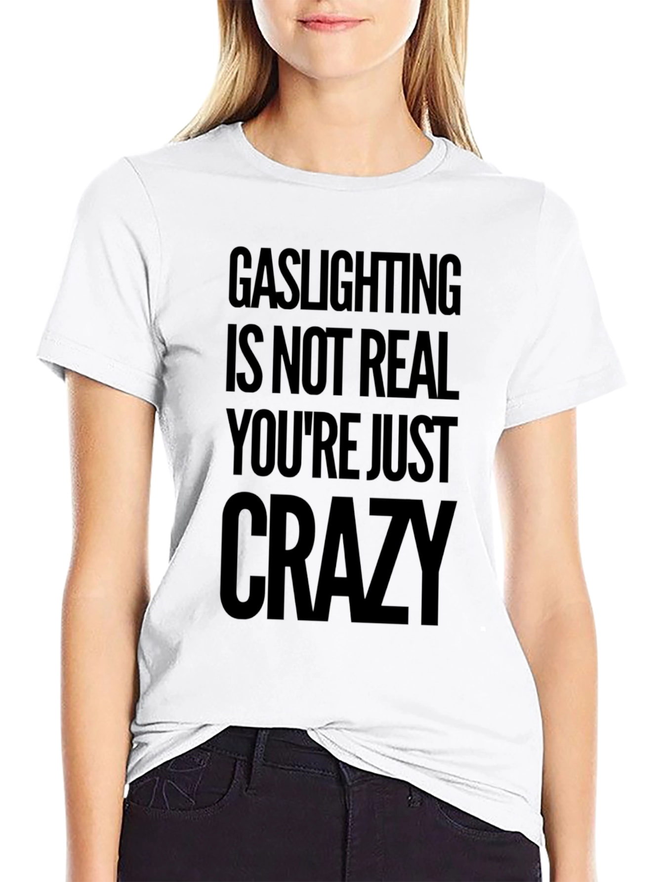 Gaslighting Is Not Real Graphic Tee