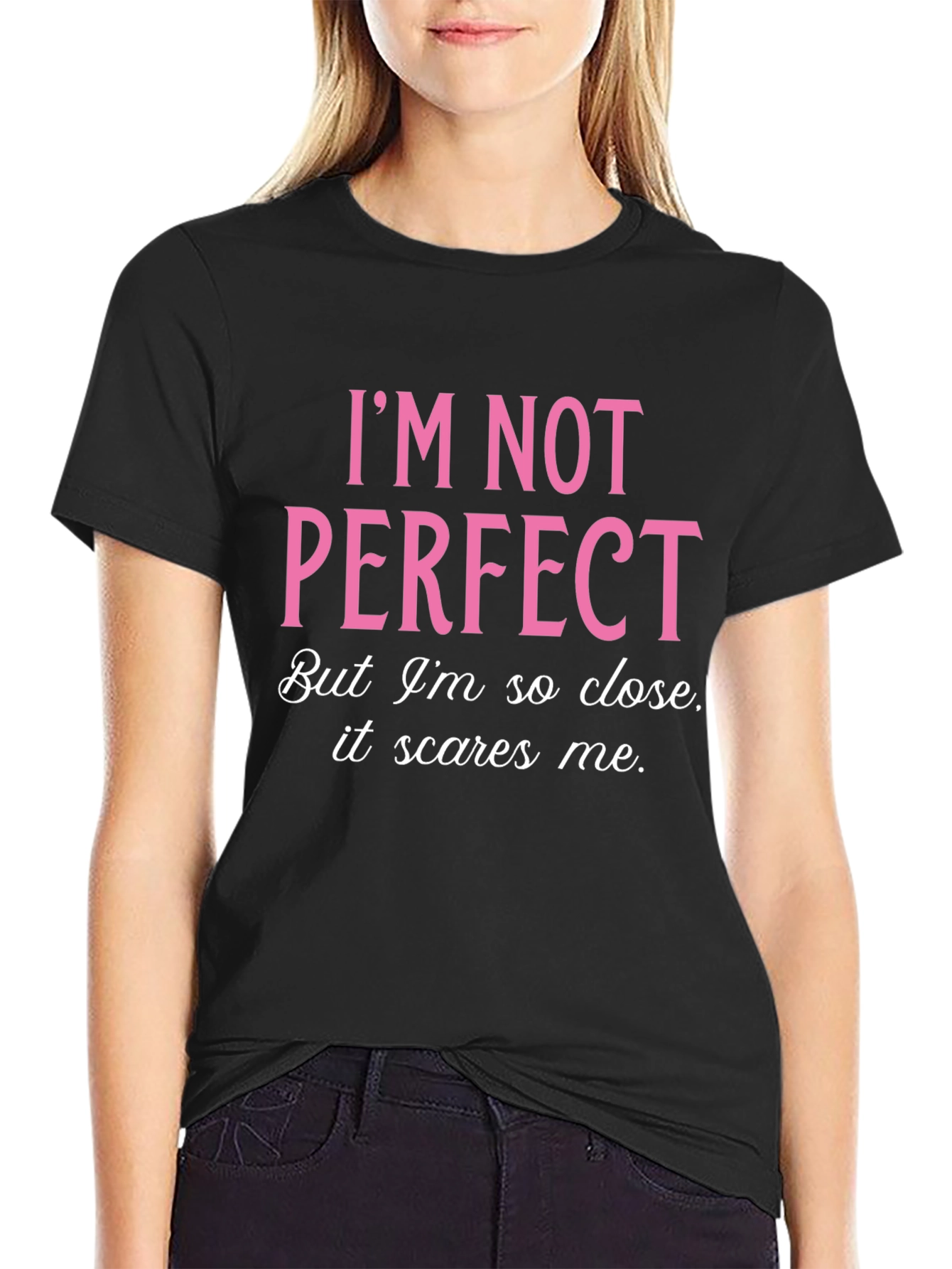 Im Not Perfect Graphic T-Shirt