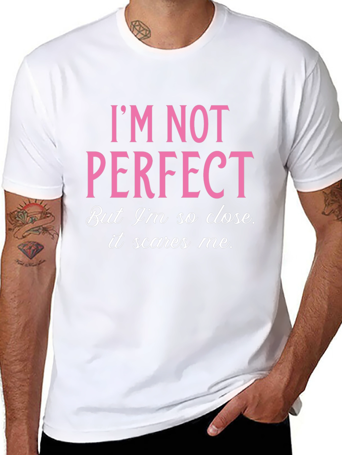 Im Not Perfect Graphic T-Shirt