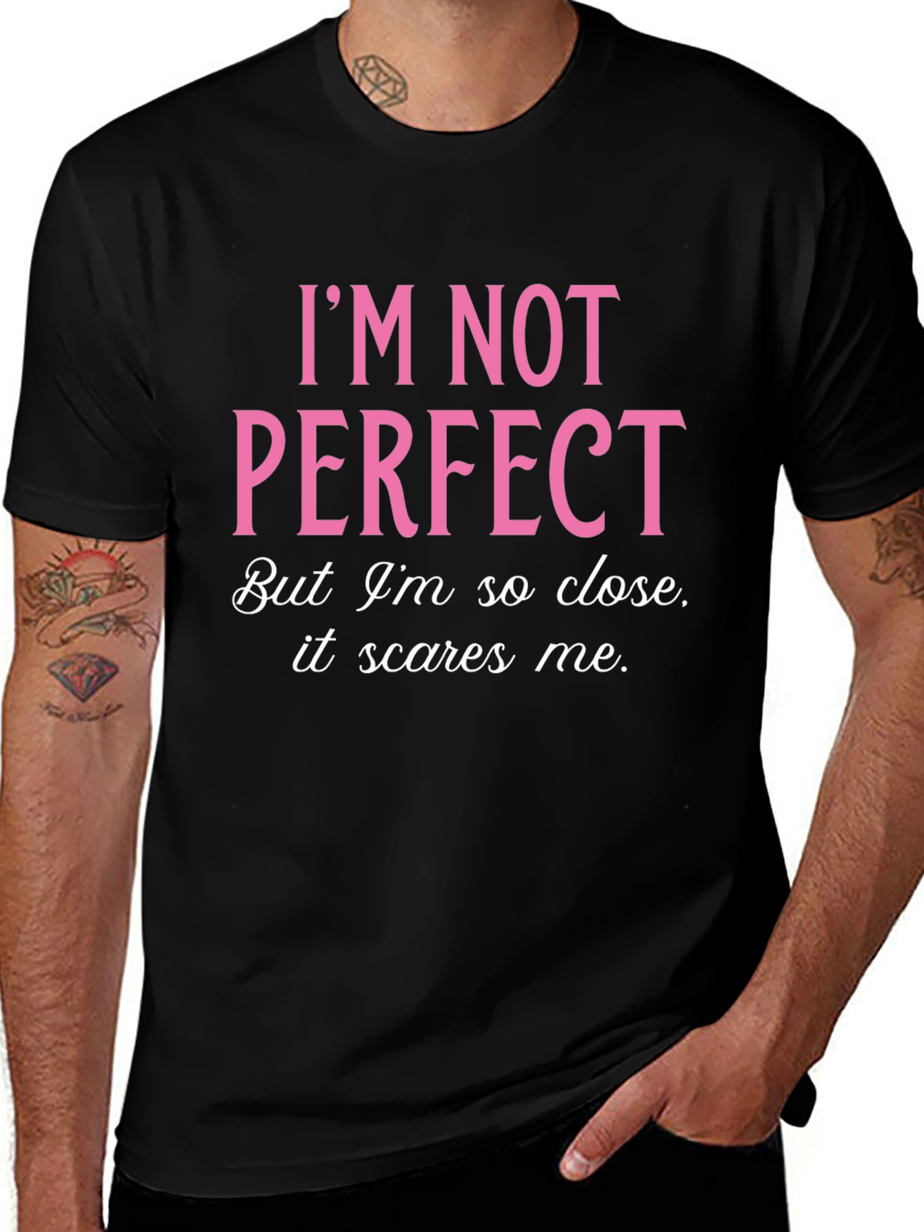 Im Not Perfect Graphic T-Shirt