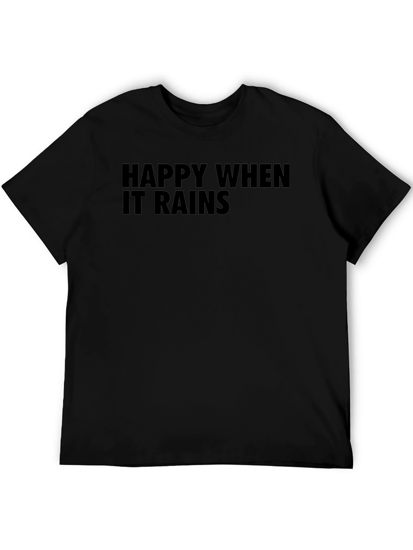 Happy When It Rains T-Shirt - Black