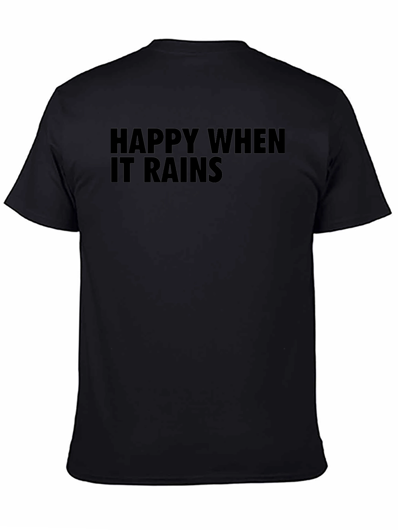 Happy When It Rains T-Shirt - Black