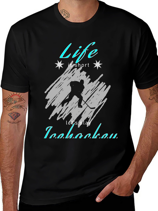 Life is Short Play Ice Hockey T-Shirt