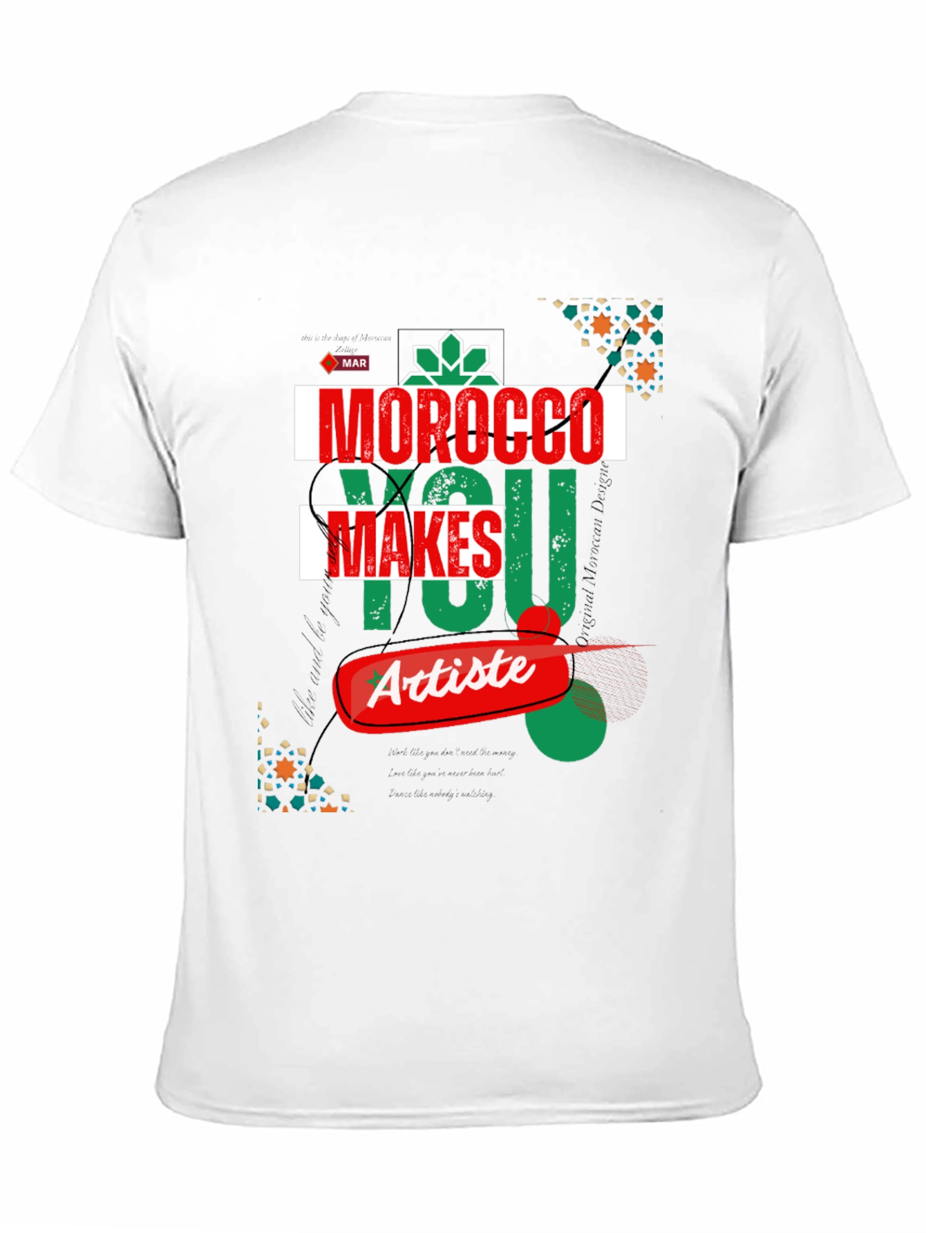 Morocco Makes You Artiste Graphic T-Shirt