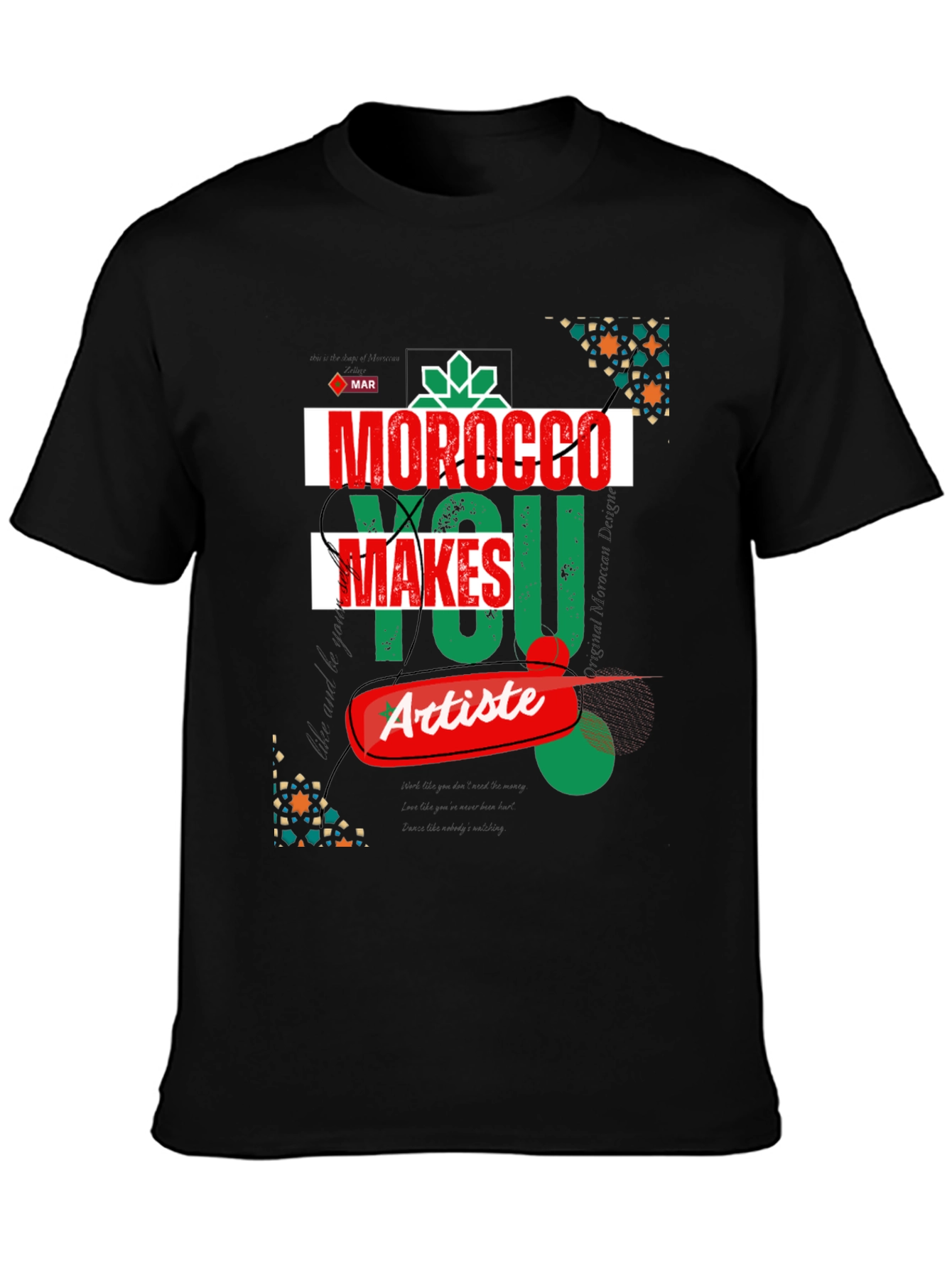 Morocco Makes You Artiste Graphic T-Shirt