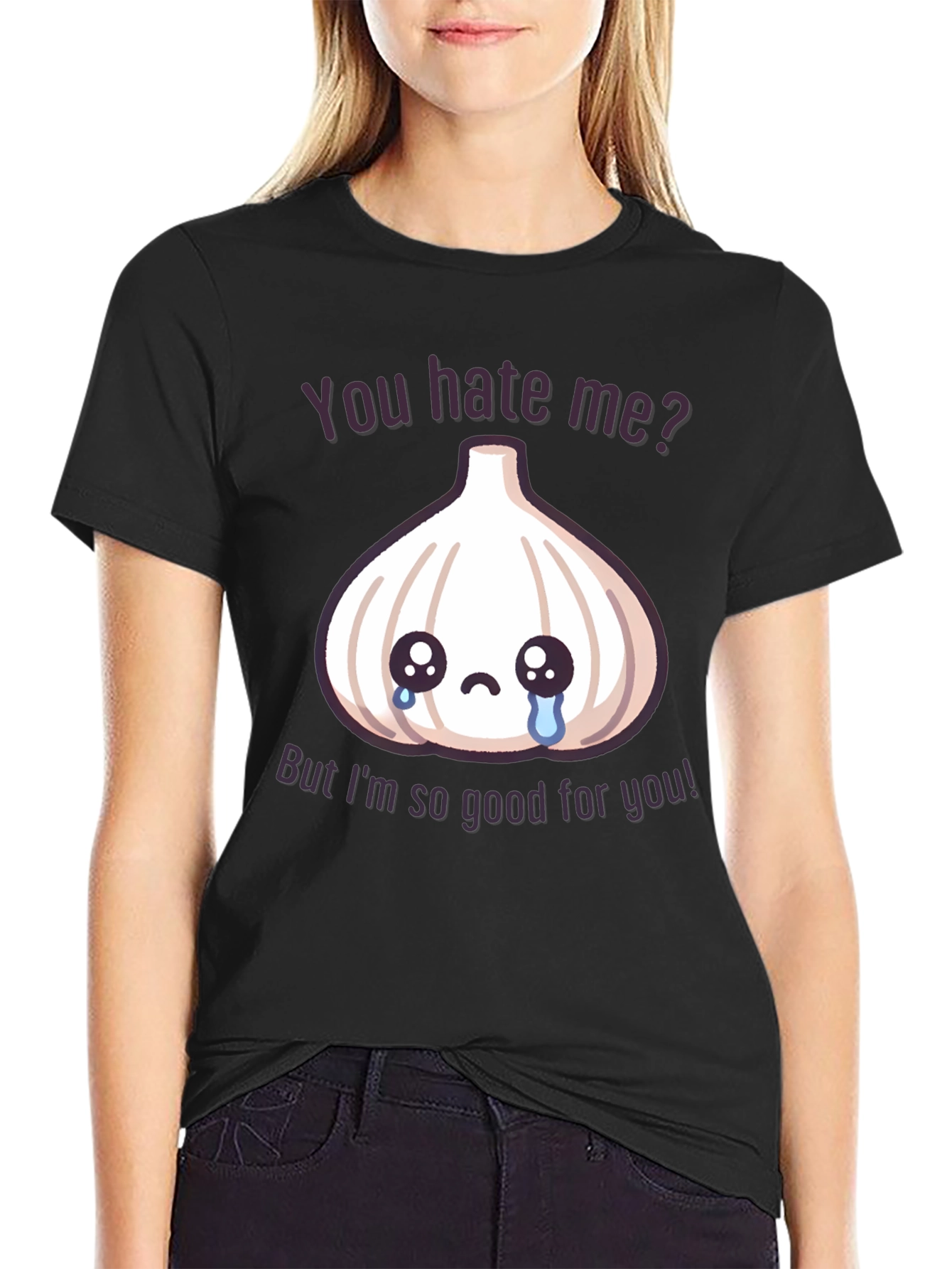 Funny Garlic Graphic T-Shirt - You Hate Me?