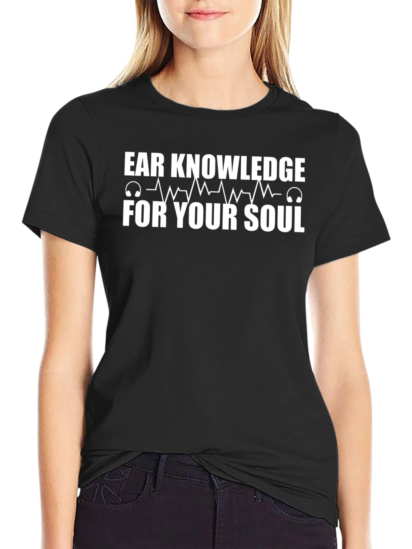 Ear Knowledge For Your Soul Black T-Shirt