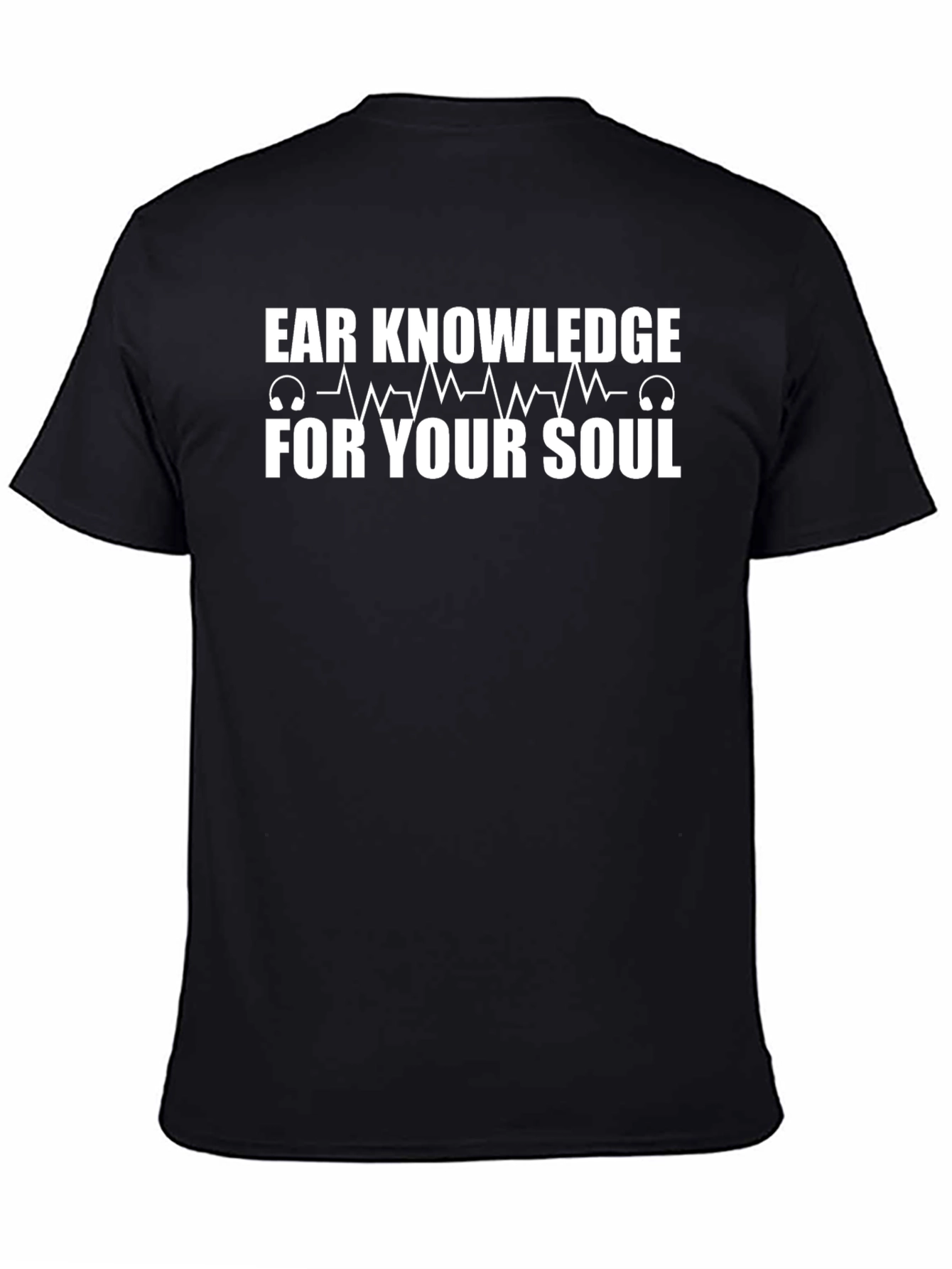 Ear Knowledge For Your Soul Black T-Shirt