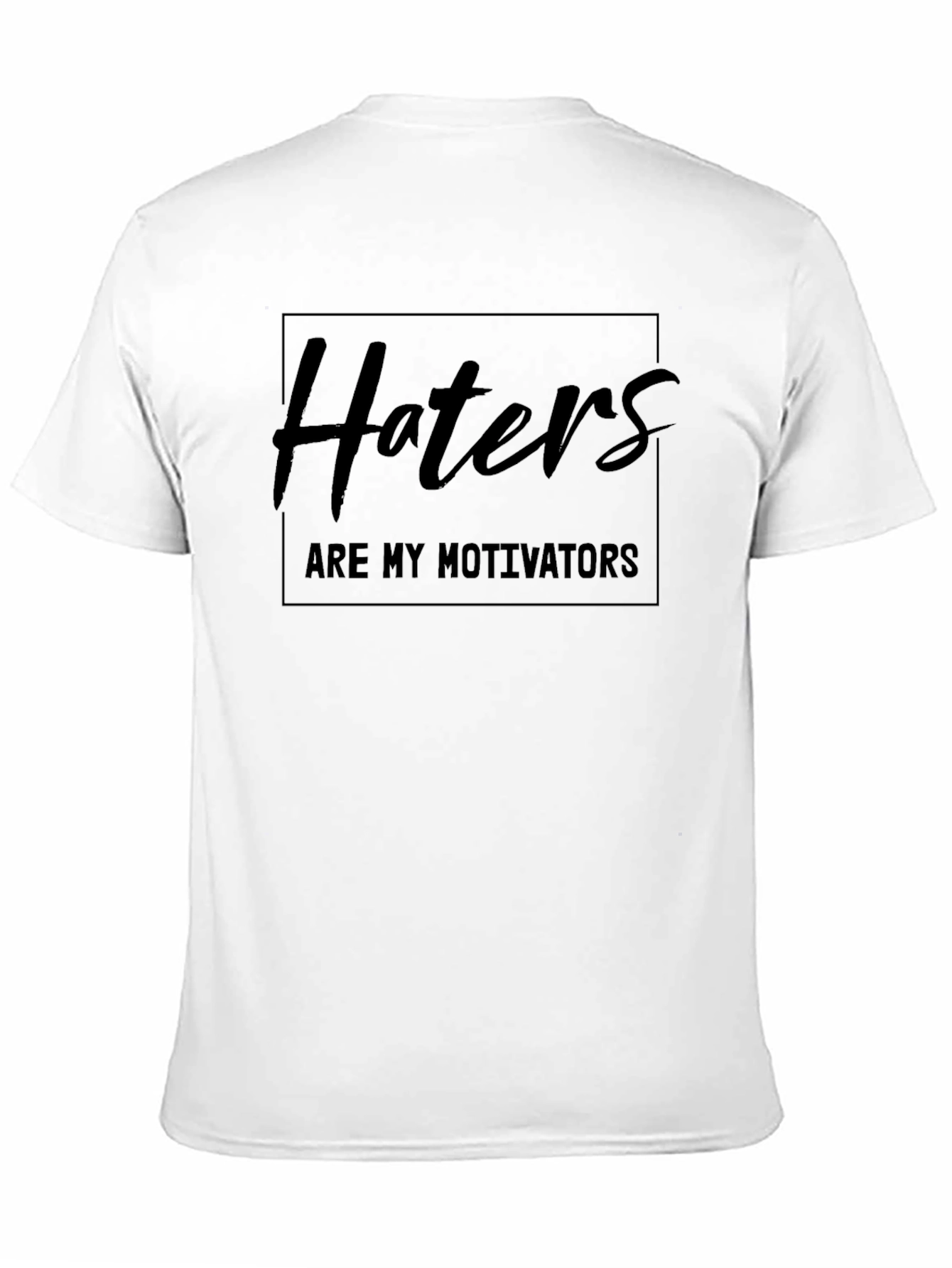 Haters Are My Motivators Black T-Shirt
