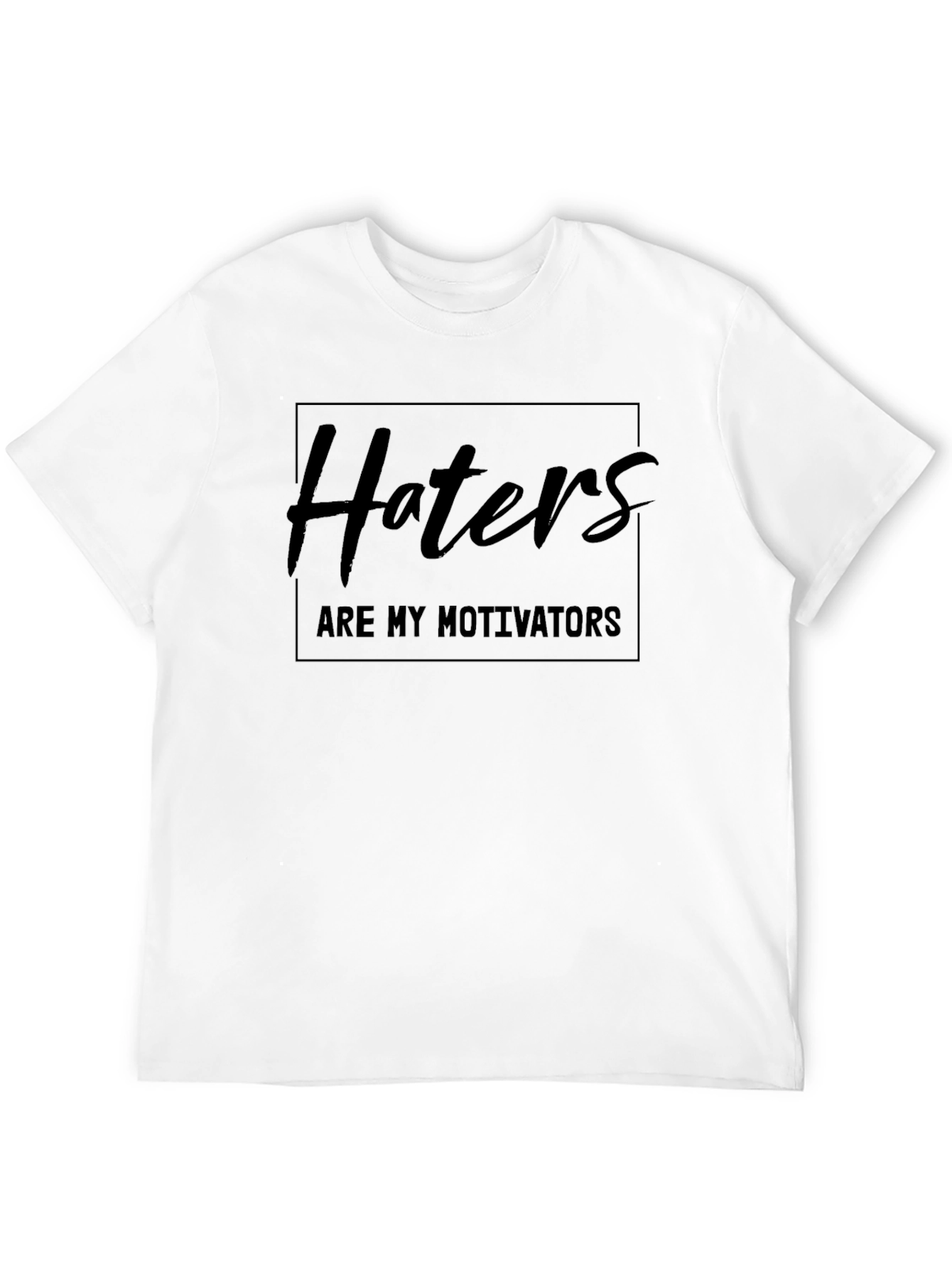 Haters Are My Motivators Black T-Shirt