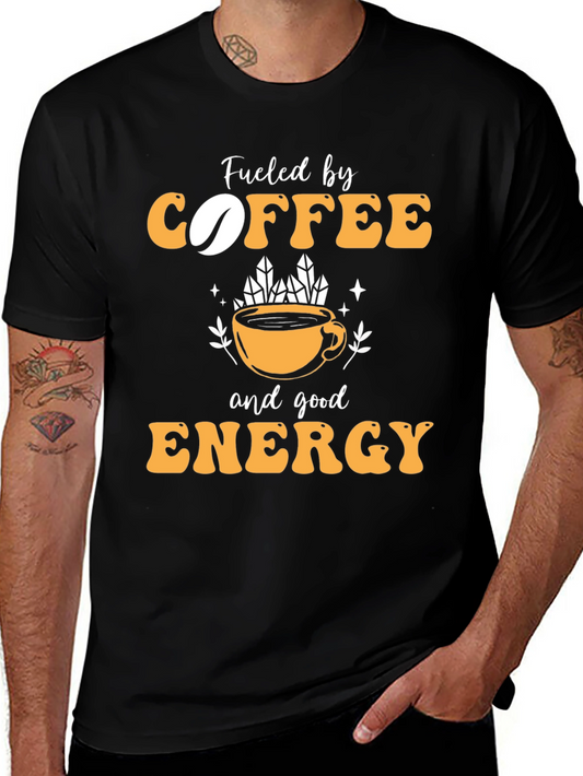 Fueled by Coffee and Good Energy T-Shirt