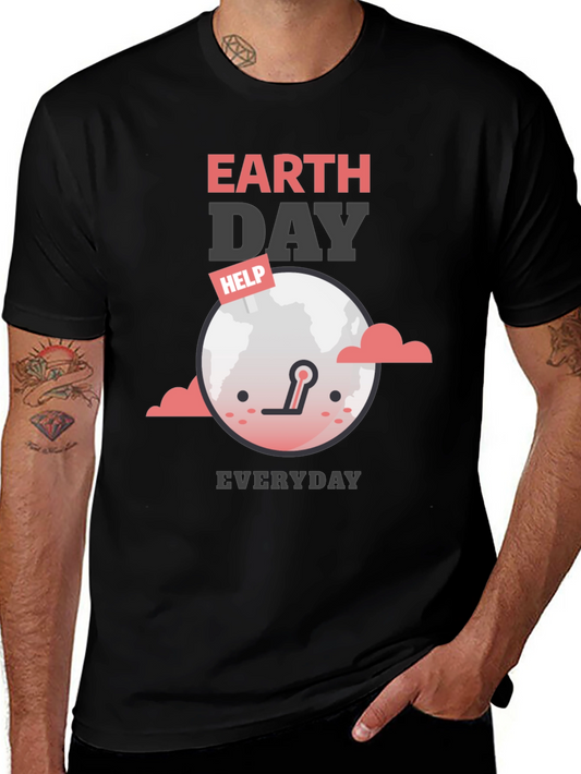 Earth Day Everyday T-Shirt - Help Save the Planet