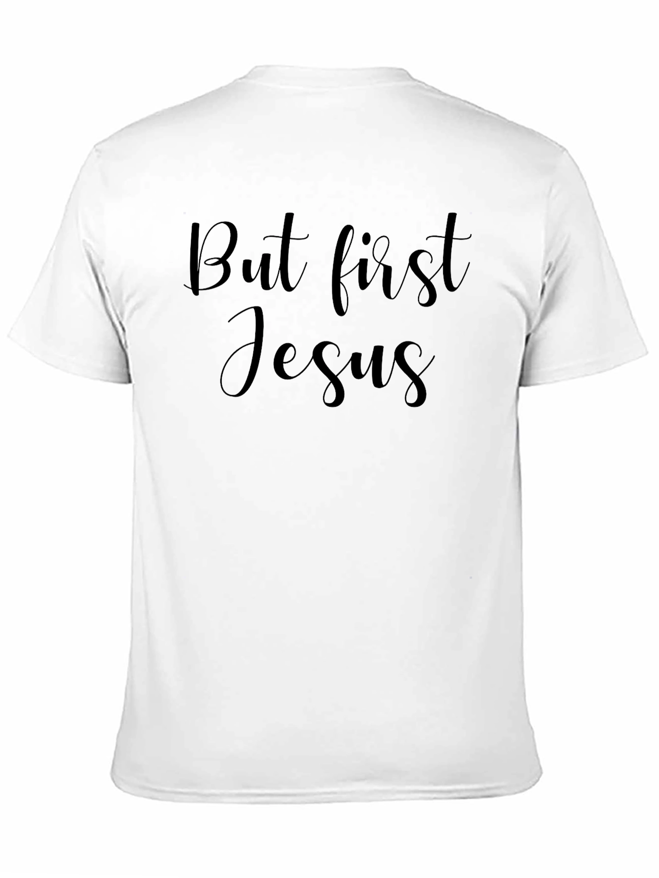 But First Jesus T-Shirt - Christian Apparel