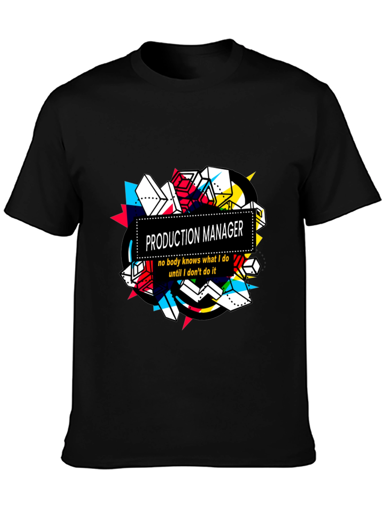 Production Manager Graphic Tee - Bold Statement T-Shirt
