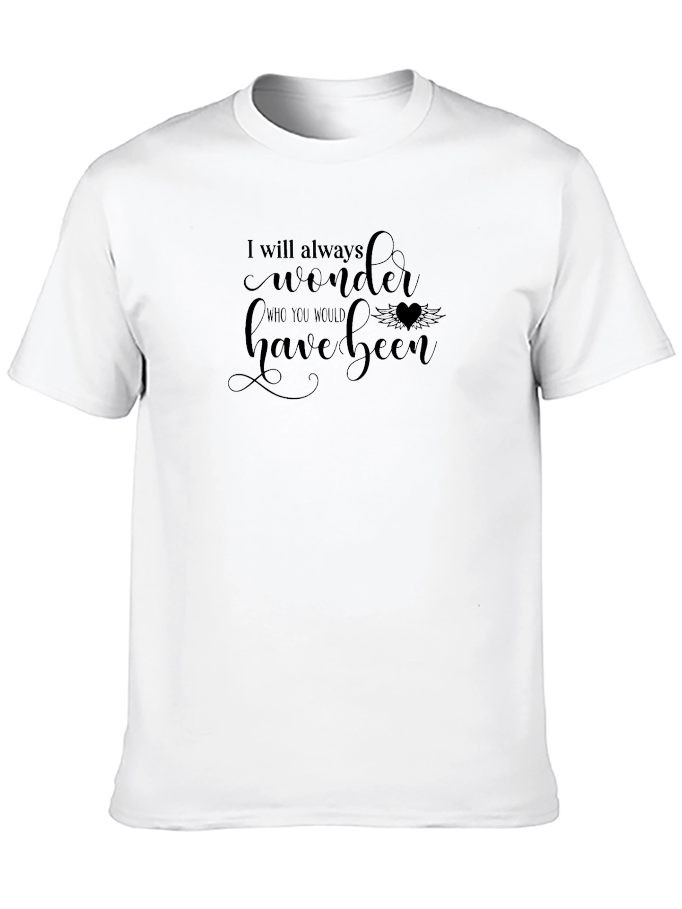 I Will Always Wonder T-Shirt