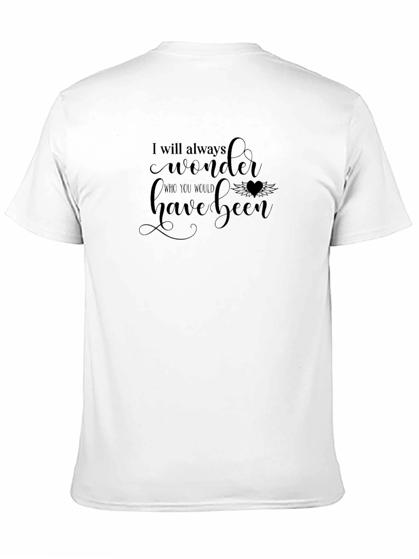I Will Always Wonder T-Shirt