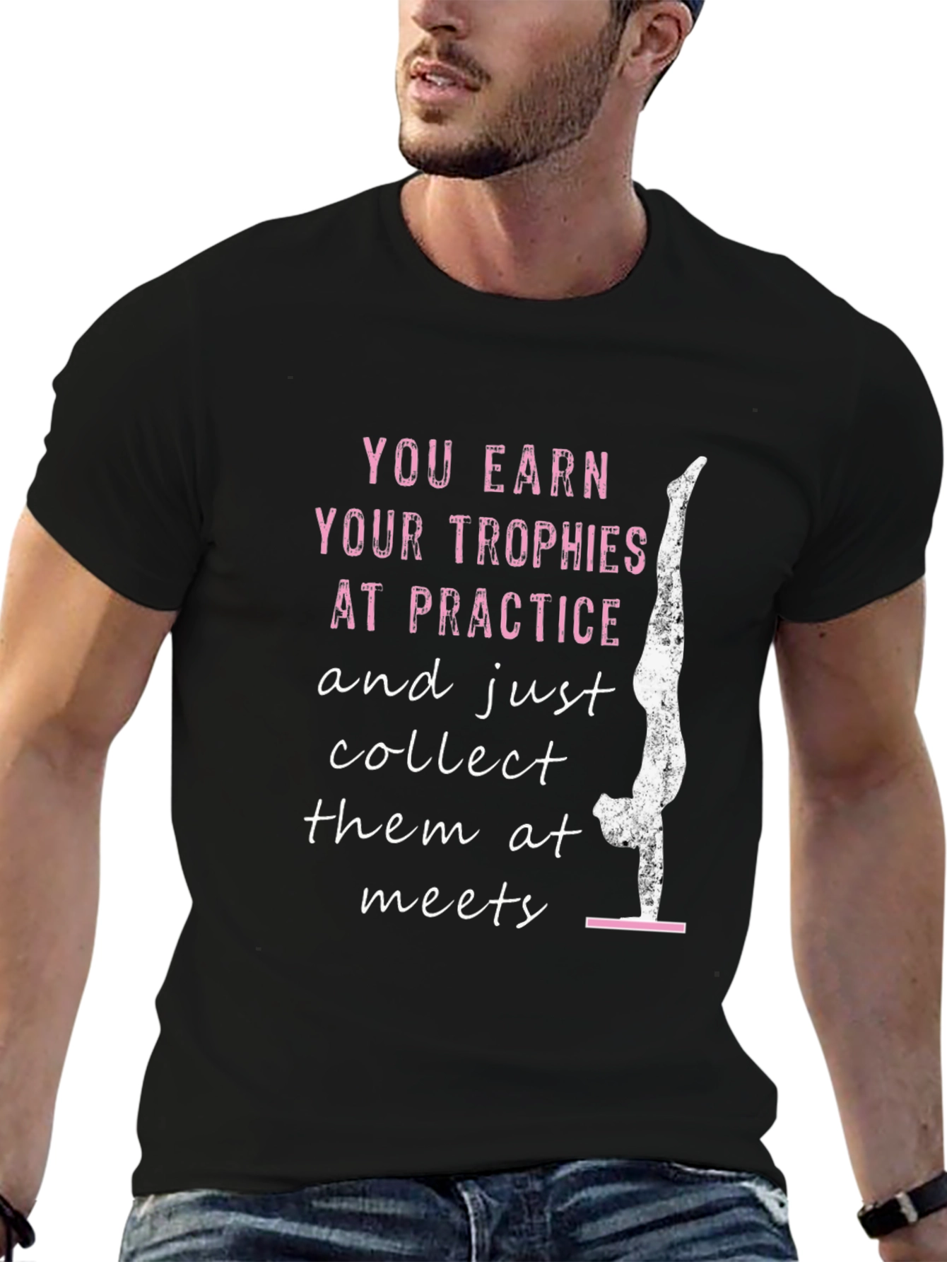 Gymnastics T-Shirt: Earn Your Trophies