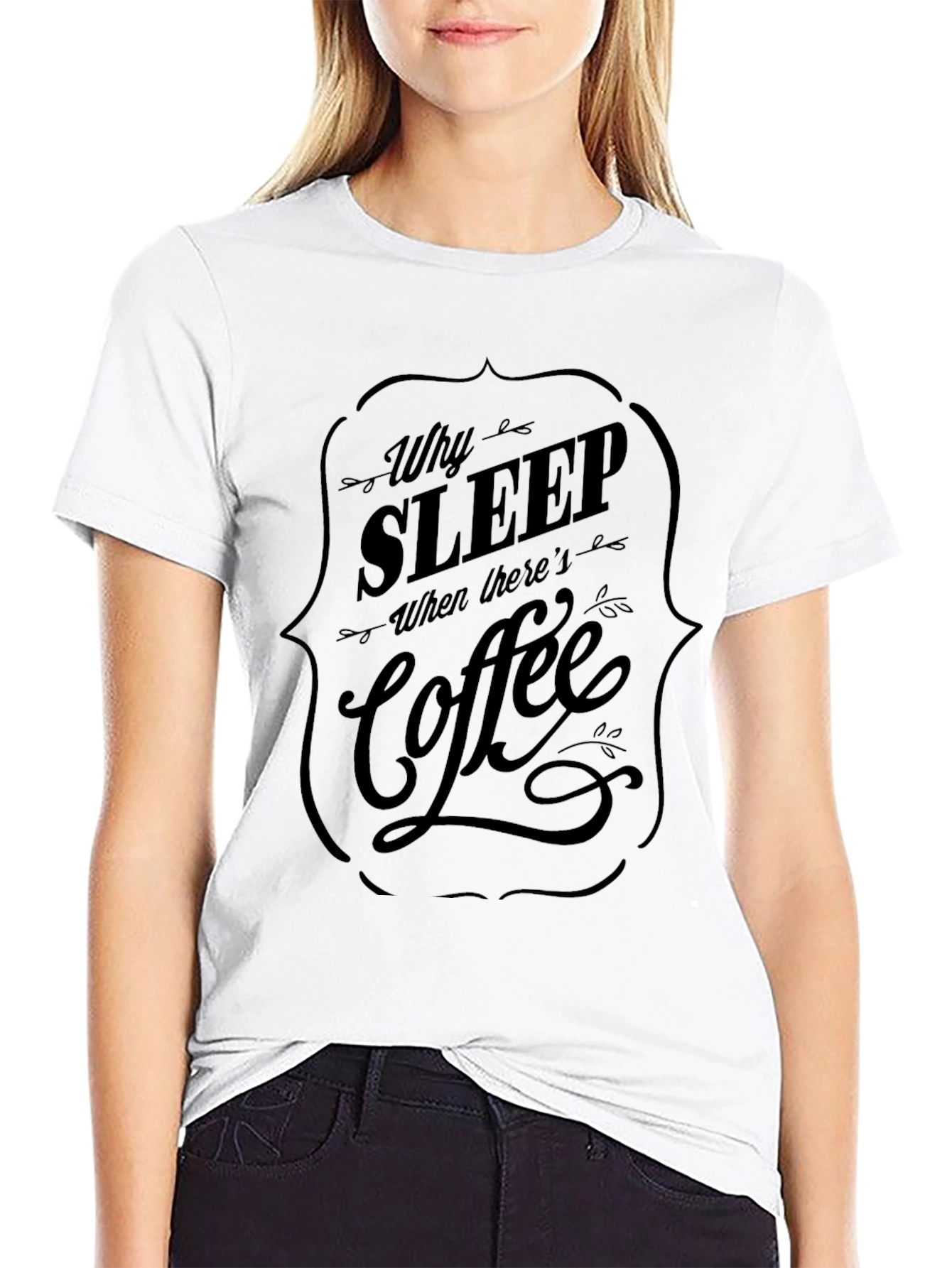 Why Sleep? Coffee Black Graphic Tee
