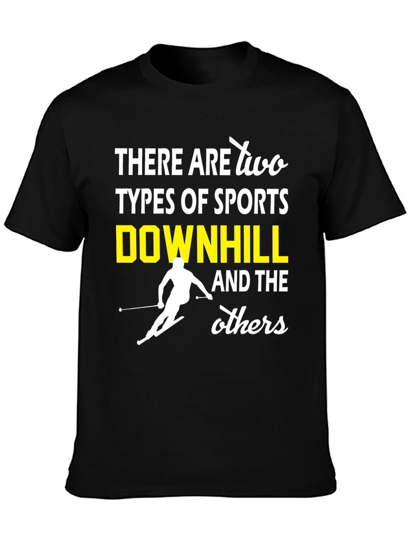Downhill Sports T-Shirt - Funny Skiing Tee
