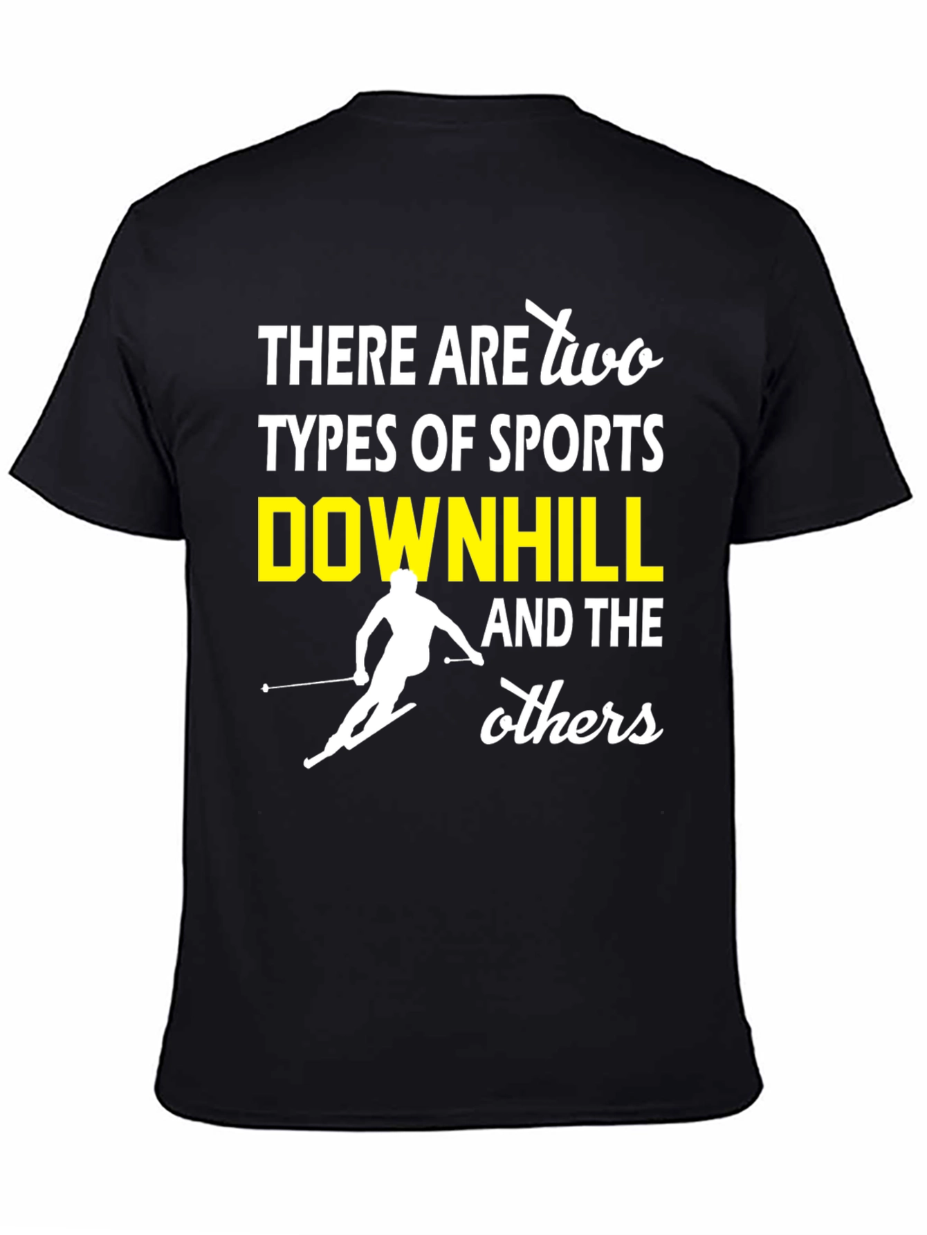 Downhill Sports T-Shirt - Funny Skiing Tee