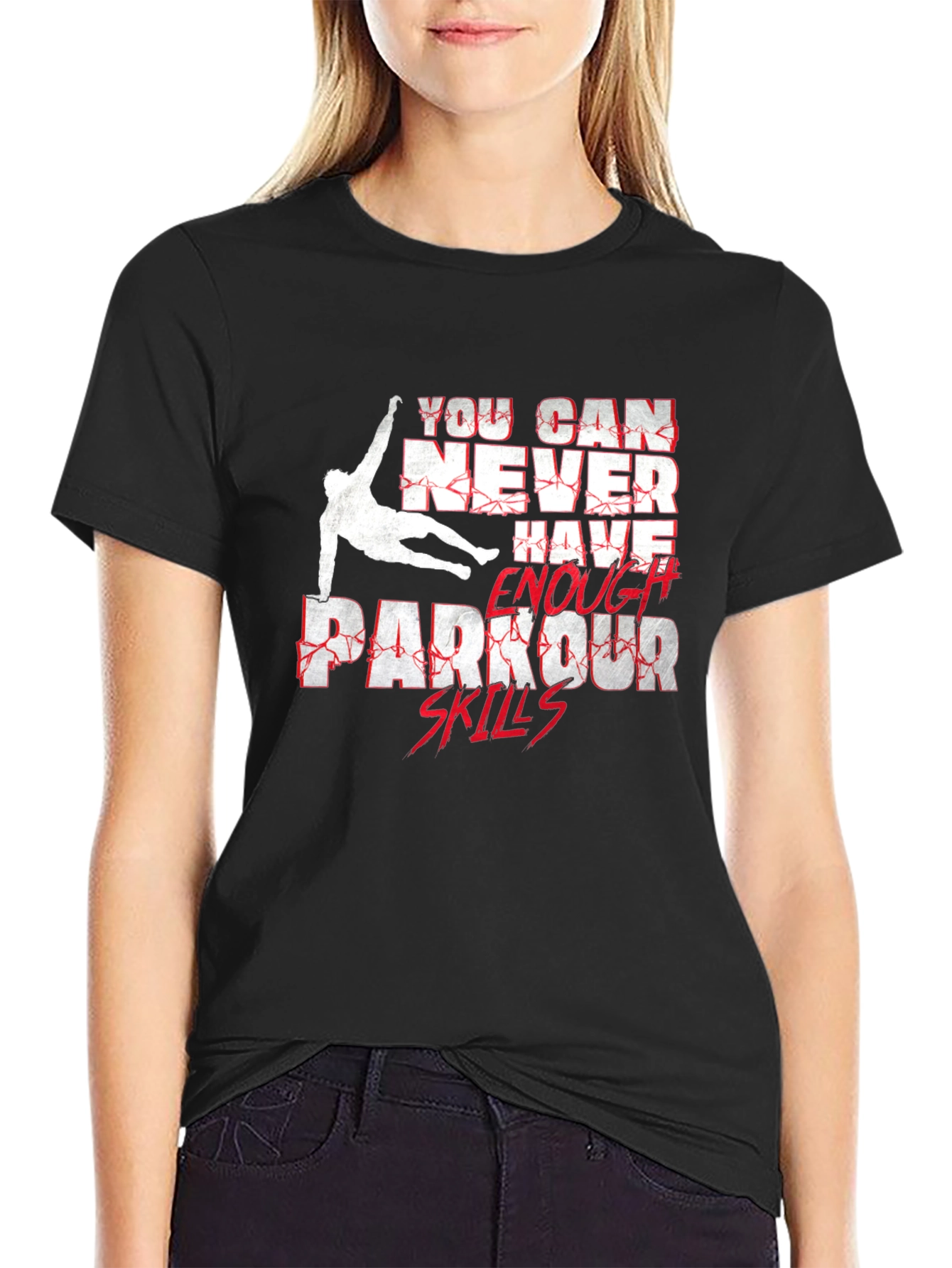 Parkour Skills Graphic T-Shirt - Never Enough!