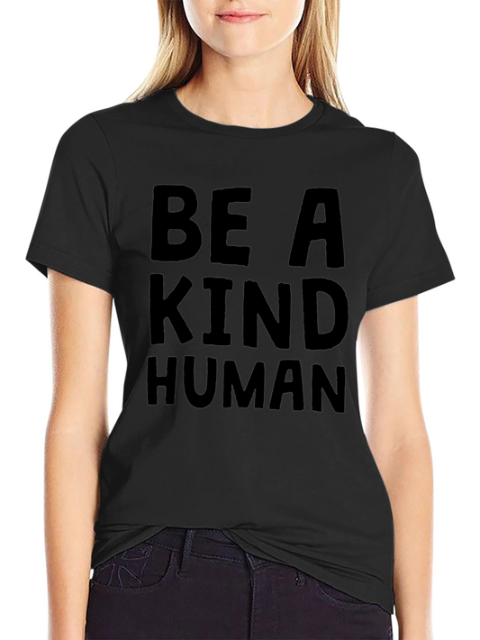 Be A Kind Human Black Graphic T-Shirt