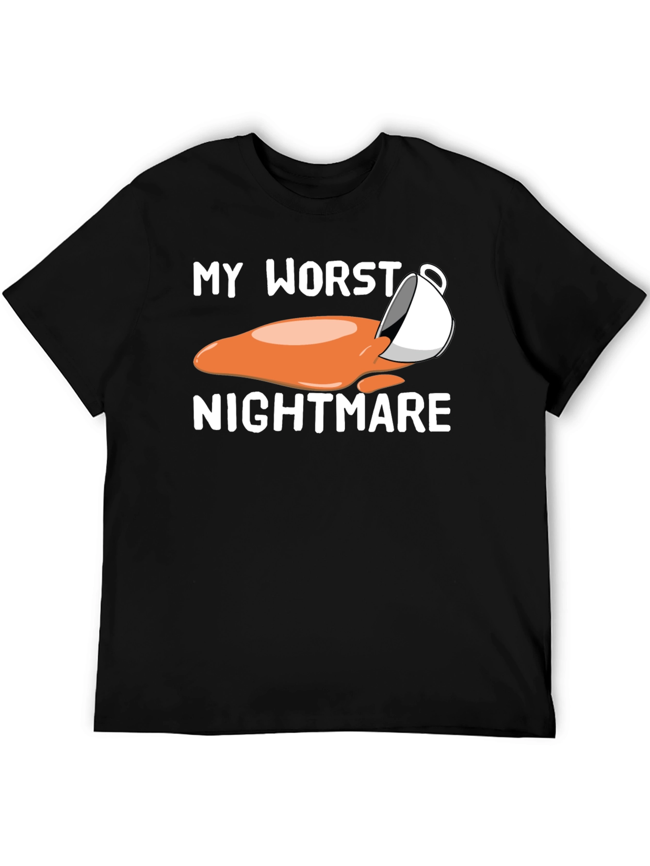 My Worst Nightmare Coffee Spill Graphic T-Shirt