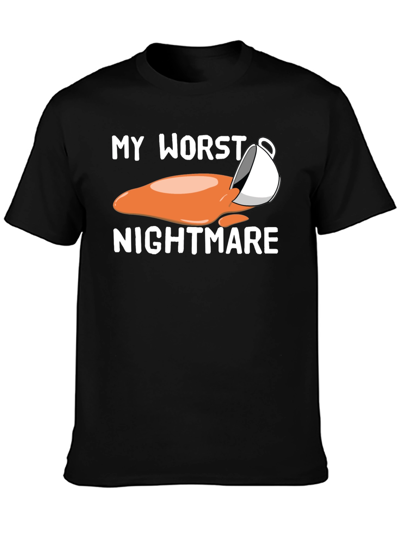 My Worst Nightmare Coffee Spill Graphic T-Shirt