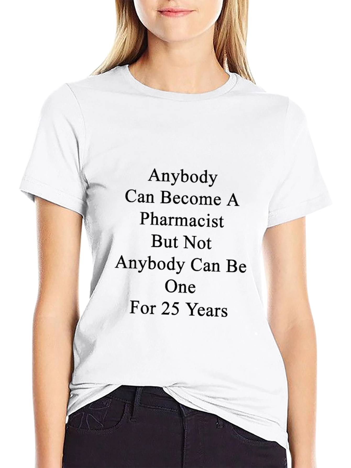 Pharmacist 25 Year T-Shirt