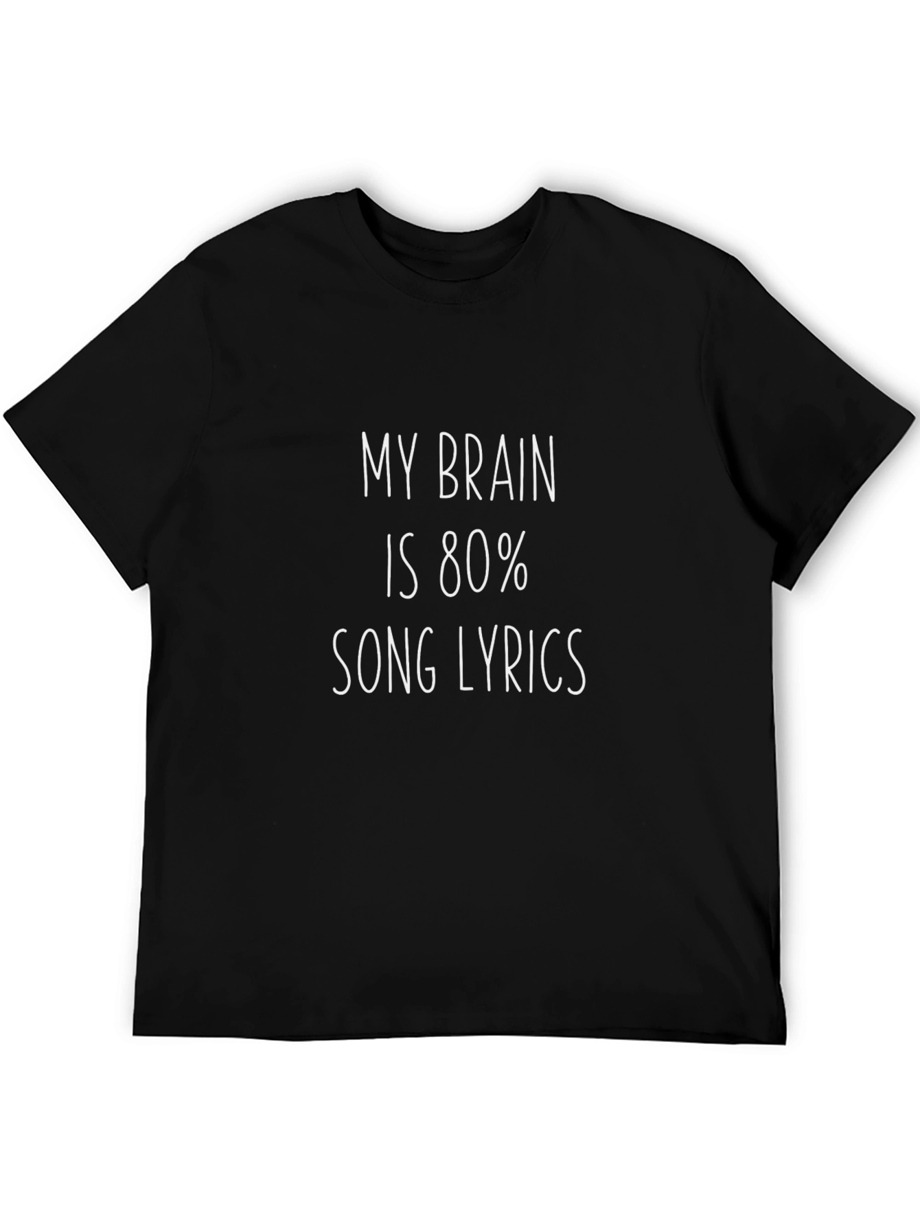 My Brain Is 80% Song Lyrics T-Shirt