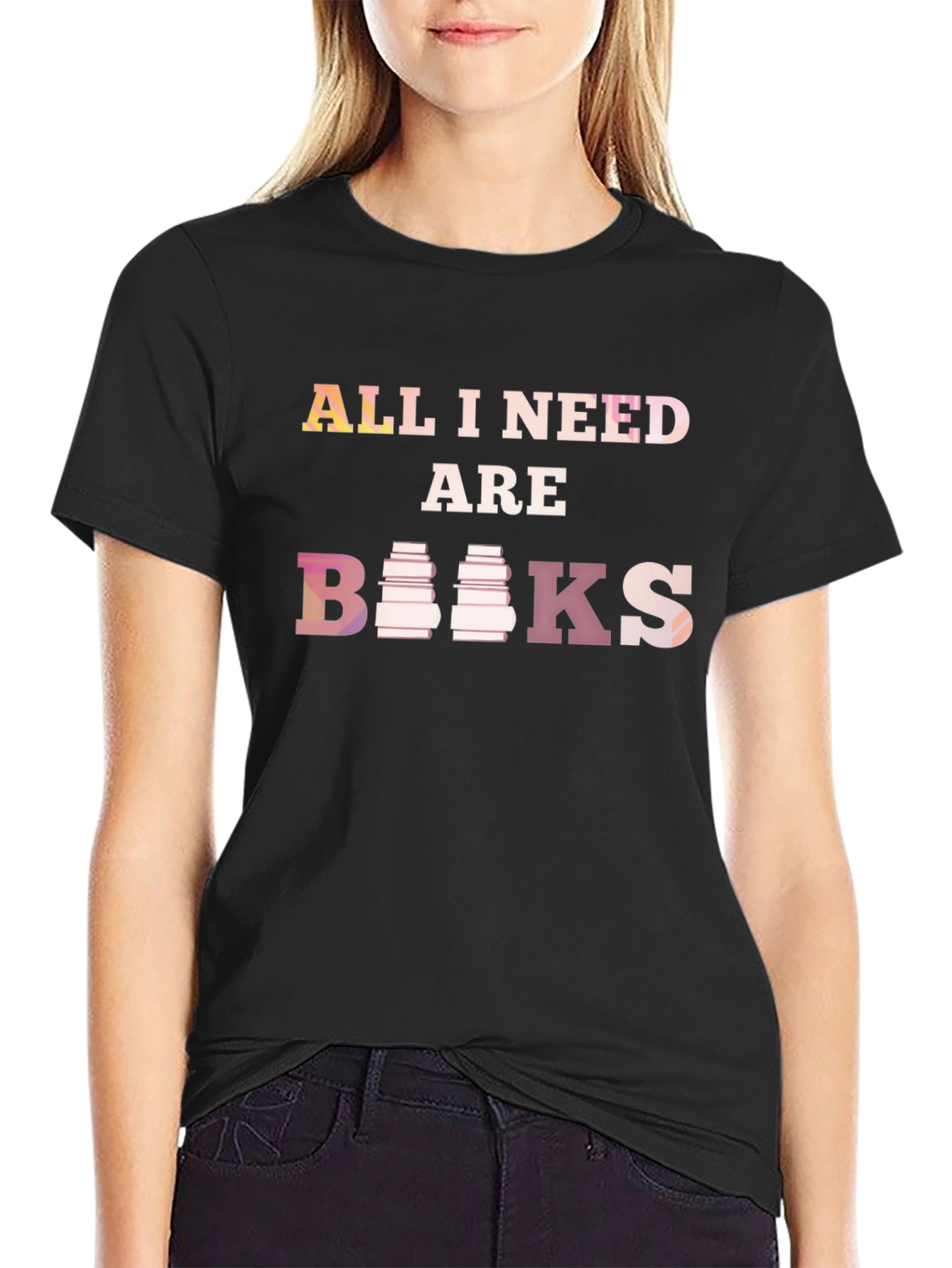 All I Need Are Books T-Shirt
