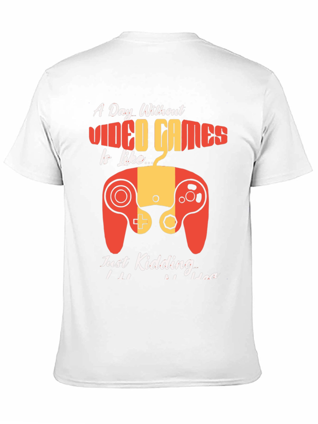 Funny Gamer T-Shirt - A Day Without Video Games