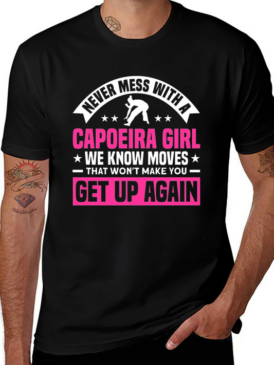 Never Mess With A Capoeira Girl Black T-Shirt
