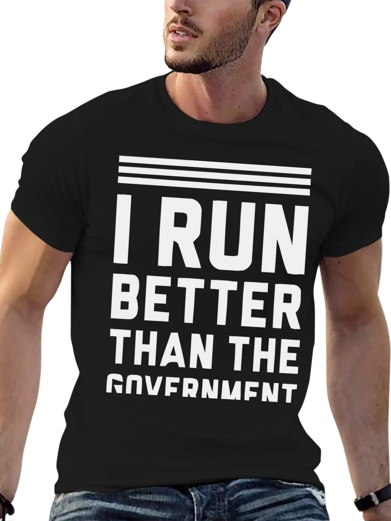 I Run Better Than the Government Black T-Shirt
