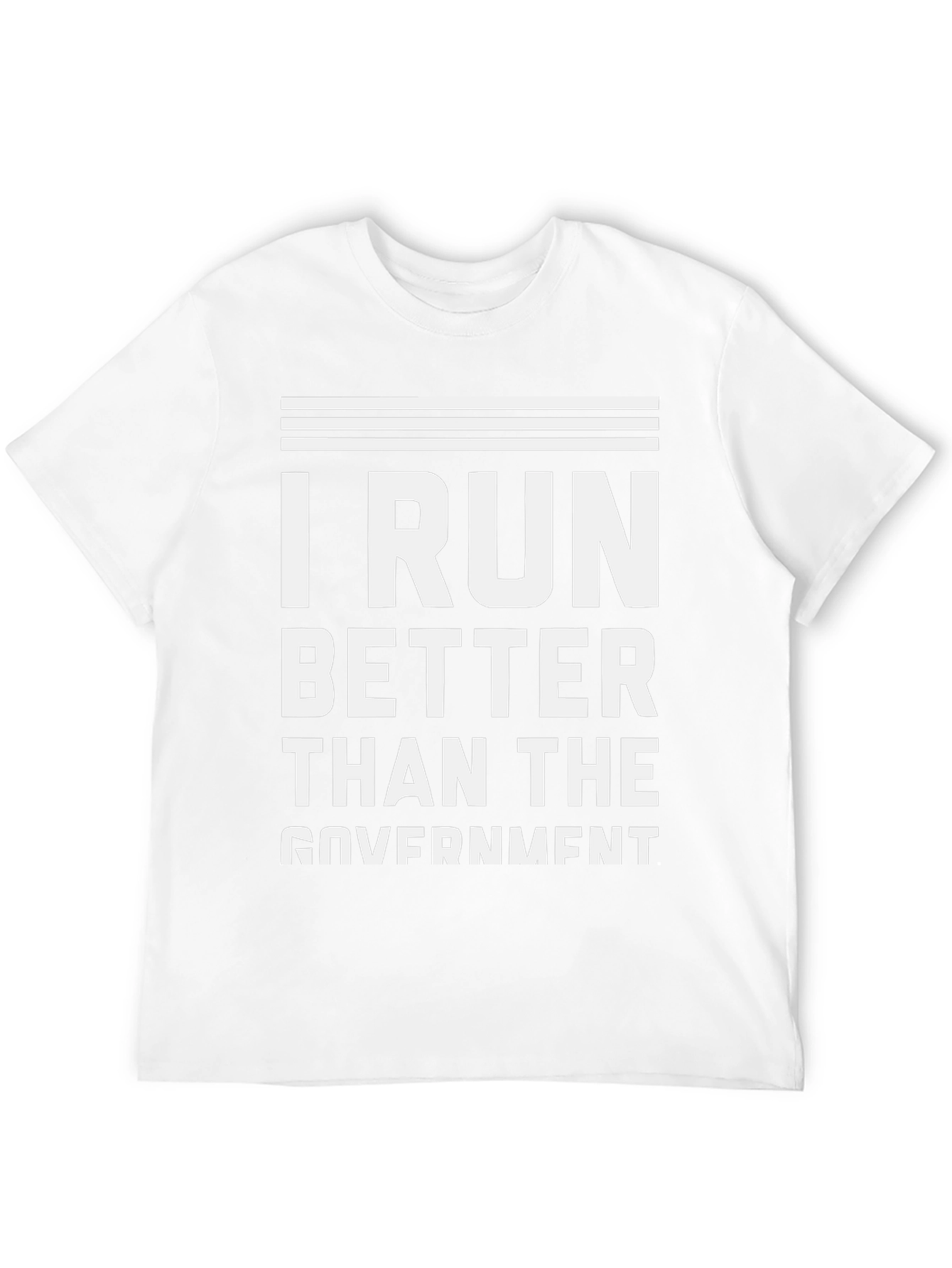 I Run Better Than the Government Black T-Shirt