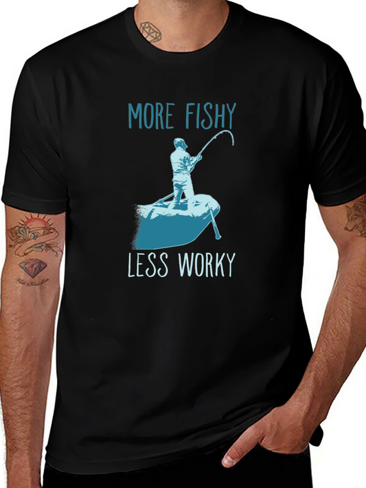 More Fishy Less Worky T-Shirt