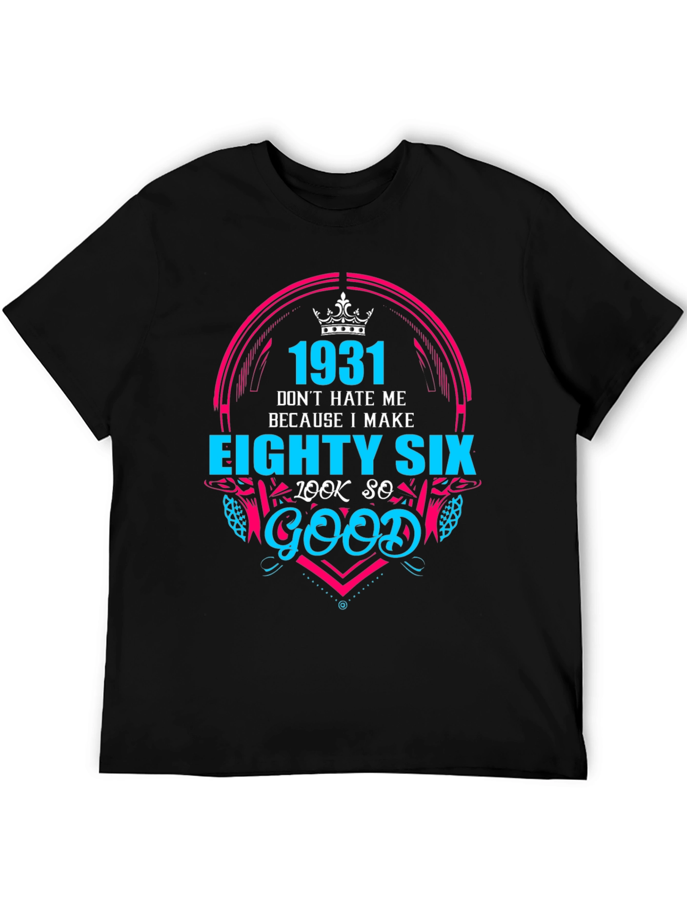 Eighty Six Look Good T-Shirt