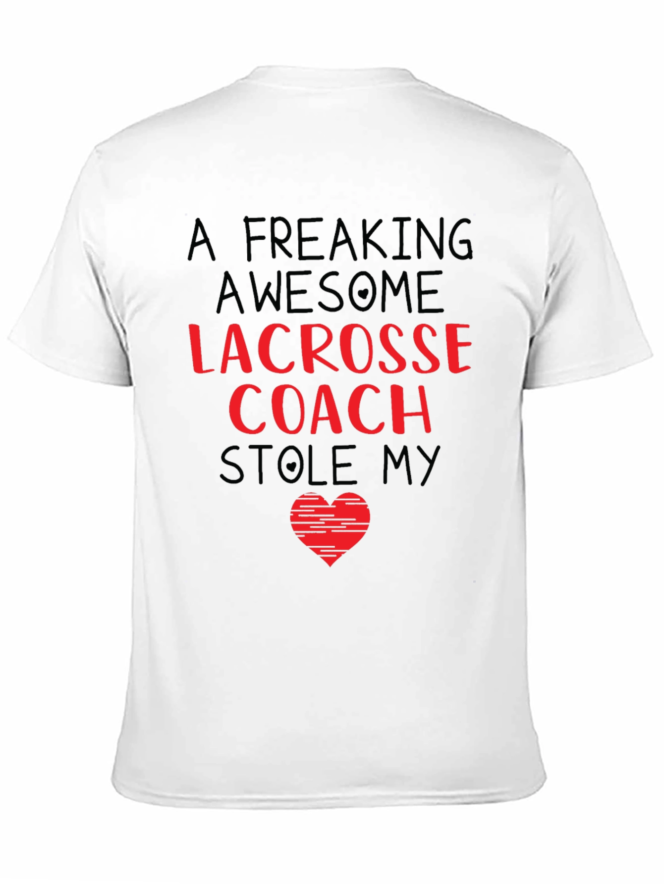 Awesome Lacrosse Coach Stole My Heart T-Shirt