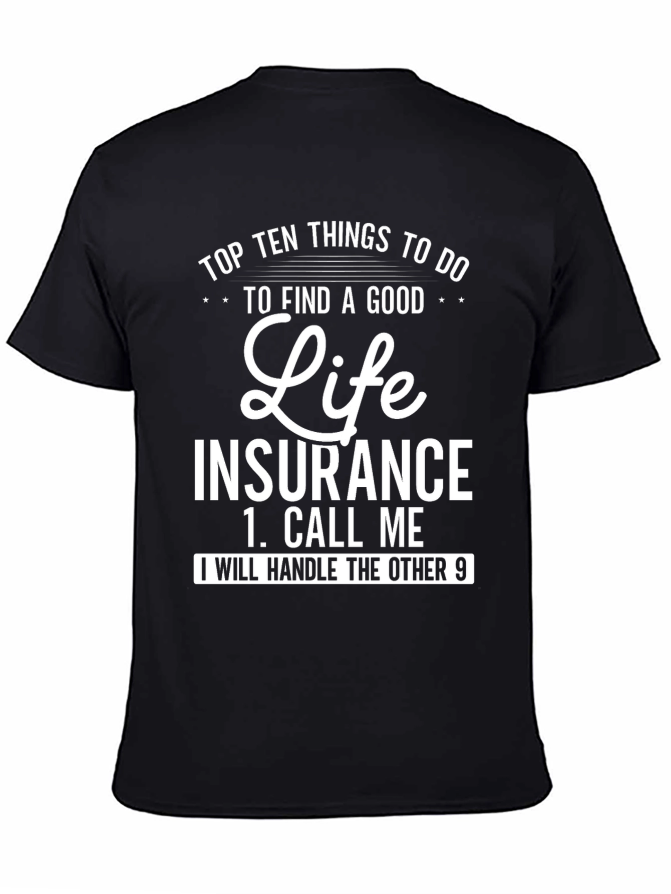 Life Insurance T-Shirt Funny Agent Gift