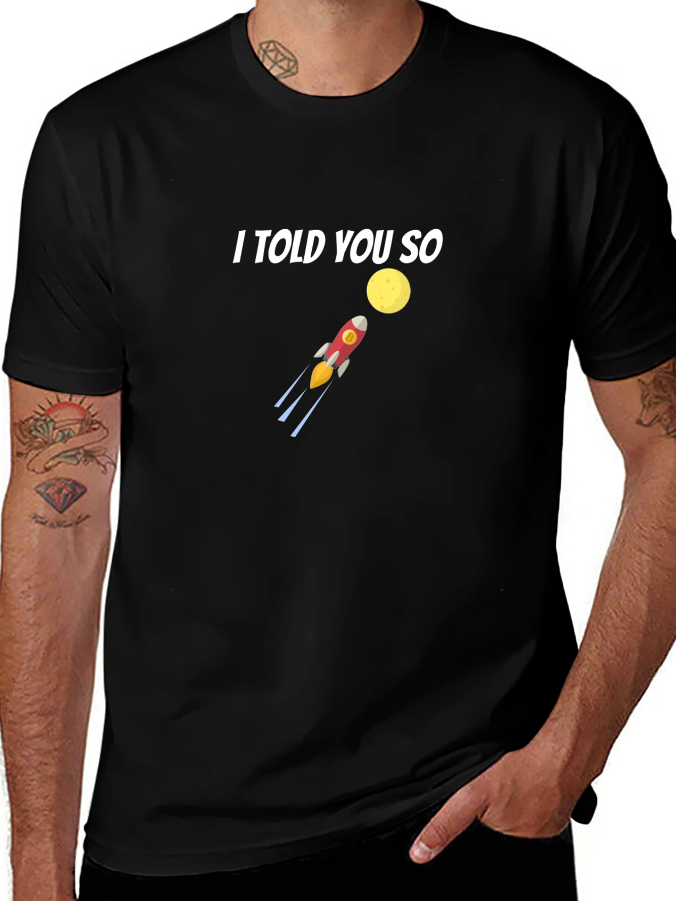 I Told You So T-Shirt