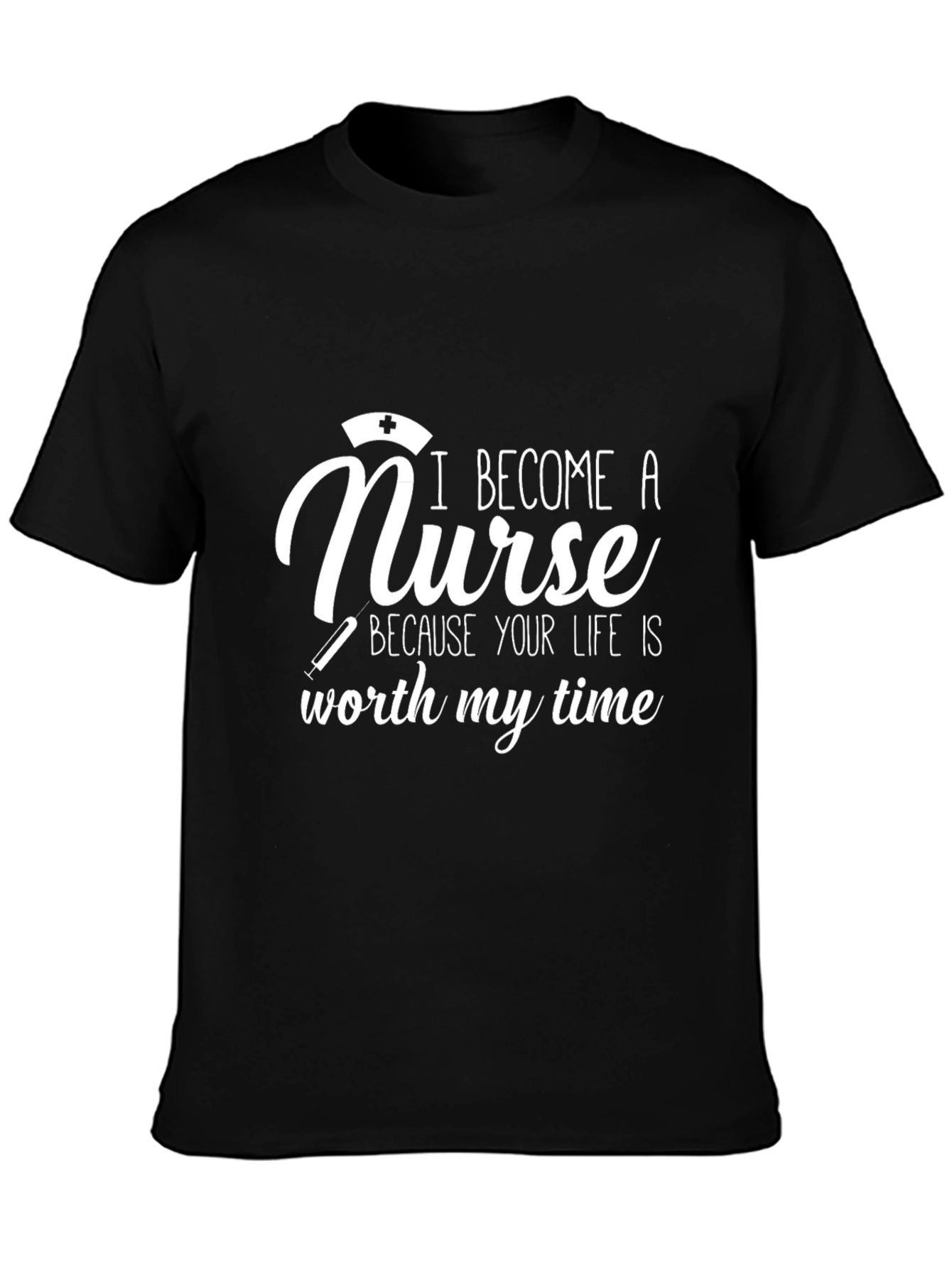 Nurse Graphic Tee: Worth My Time