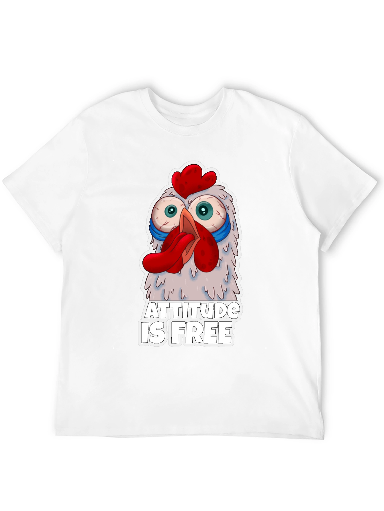 Attitude is Free Crazy Chicken Graphic Tee