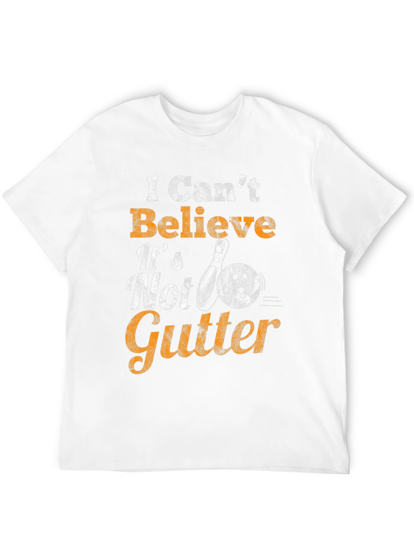 Bowling T-Shirt - I Cant Believe Its Not Gutter