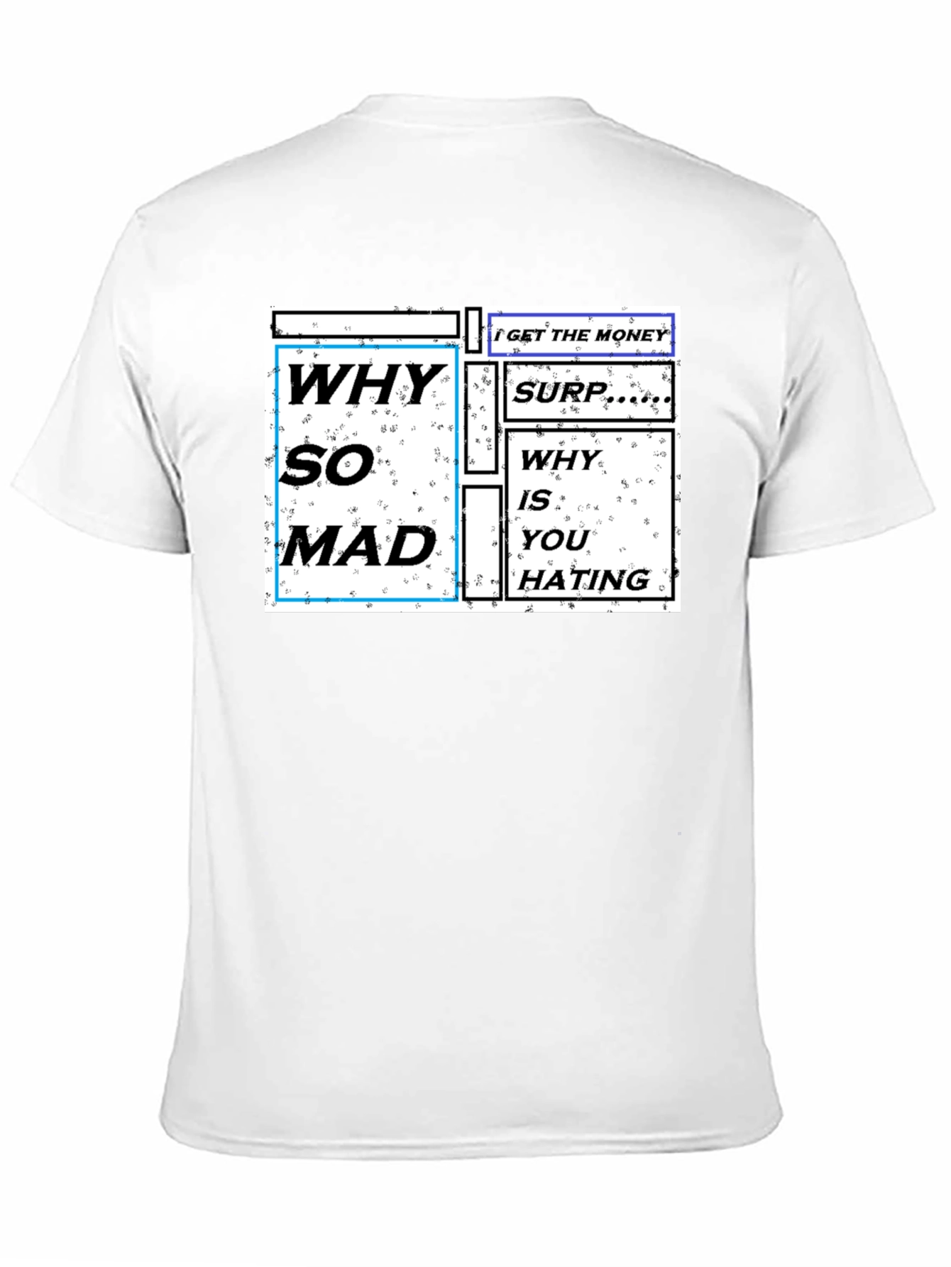 Why So Mad Graphic Print T-Shirt
