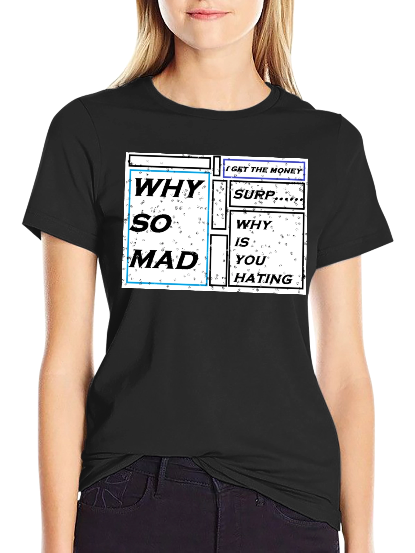 Why So Mad Graphic Print T-Shirt